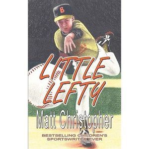 Little Lefty -- Matt Christopher